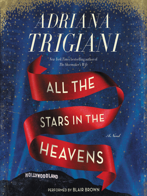 Title details for All the Stars in the Heavens by Adriana Trigiani - Wait list